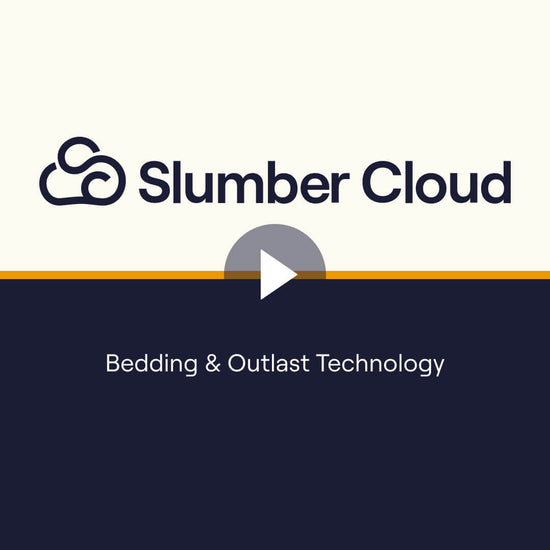 Slumber Cloud video outlining bedding and Outlast Technology